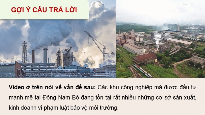 Giáo án điện tử Hoạt động trải nghiệm 9 cánh diều Chủ đề 7 - Hoạt động giáo dục 2: Phòng chống ô nhiễm và bảo vệ môi trường