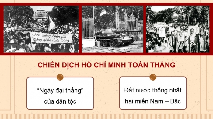 Giáo án điện tử Lịch sử và Địa lí 5 cánh diều Bài 15: Chiến dịch Hồ Chí Minh năm 1975