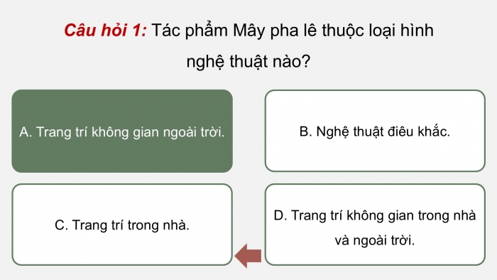 Giáo án điện tử Mĩ thuật 9 cánh diều Bài 11: Dự án nghệ thuật Sắp đặt