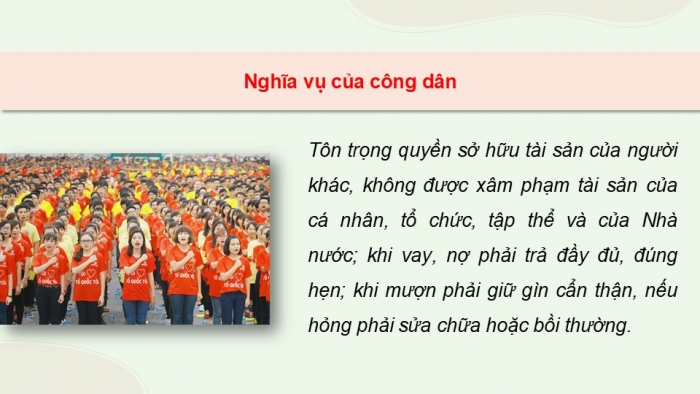 Giáo án điện tử Kinh tế pháp luật 12 cánh diều Bài 9: Quyền và nghĩa vụ của công dân về sở hữu tài sản, tôn trọng tài sản của người khác