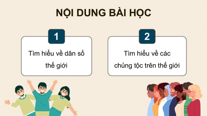 Giáo án điện tử Lịch sử và Địa lí 5 kết nối Bài 23: Dân số và các chủng tộc chính trên thế giới