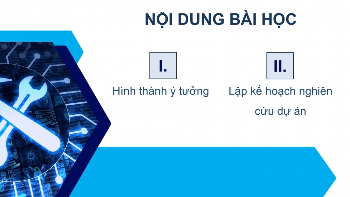 Giáo án điện tử chuyên đề Công nghệ 12 Điện - Điện tử Cánh diều Bài 8: Hình thành ý tưởng và lập kế hoạch nghiên cứu dự án thiết kế robot thu hoạch dứa tự động