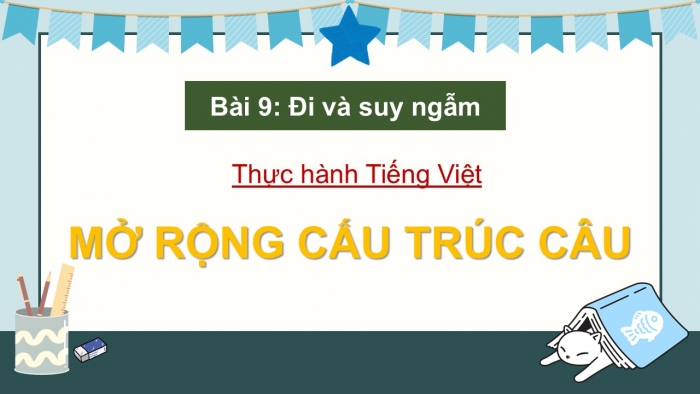 Giáo án điện tử Ngữ văn 9 kết nối Bài 9: Thực hành tiếng Việt (2)