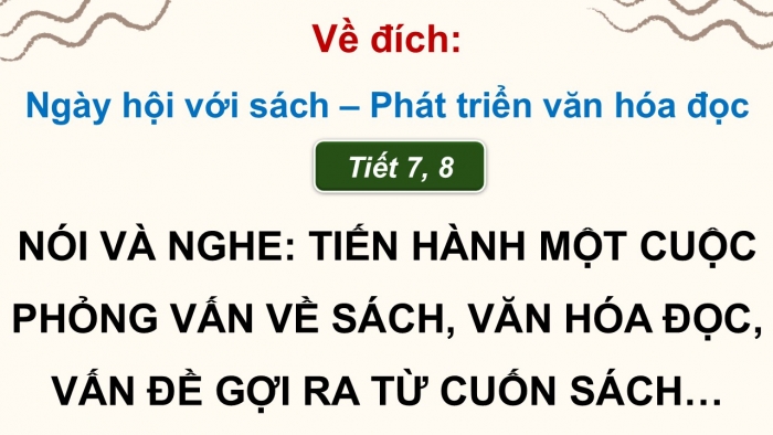 Giáo án điện tử Ngữ văn 9 kết nối Bài 10: Về đích - Ngày hội với sách