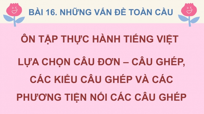 Giáo án PPT dạy thêm Ngữ văn 9 Chân trời bài 6: Ôn tập thực hành tiếng Việt