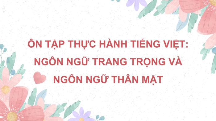 Giáo án PPT dạy thêm Ngữ văn 12 Kết nối bài 7: Ôn tập thực hành tiếng Việt