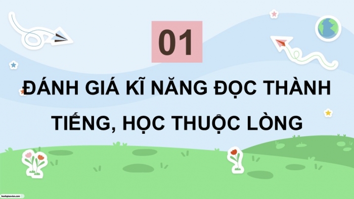 Giáo án điện tử Tiếng Việt 5 cánh diều Bài 19: Ôn tập cuối năm học (Tiết 1)