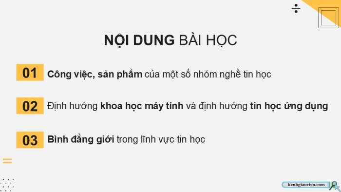 Giáo án điện tử Tin học 9 chân trời Bài 14: Một số nhóm nghề trong lĩnh vực tin học