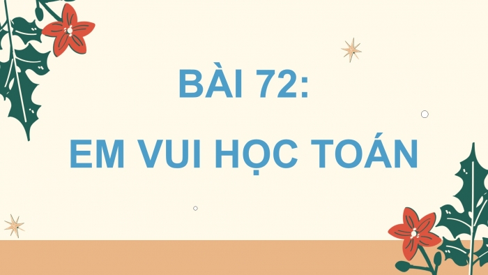 Giáo án PPT Toán 2 cánh diều bài Em vui học toán (Chương 3)