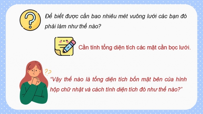 Giáo án điện tử Toán 5 kết nối Bài 50: Diện tích xung quanh và diện tích toàn phần của hình hộp chữ nhật