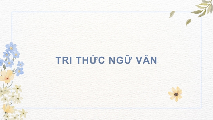 Giáo án điện tử Ngữ văn 9 kết nối Bài 6: Kể một câu chuyện tưởng tượng