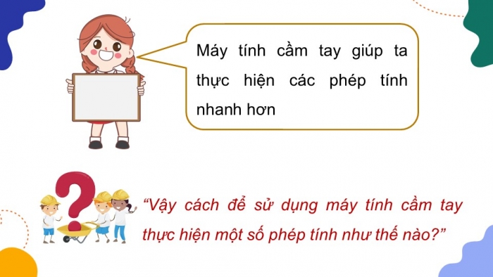 Giáo án điện tử Toán 5 kết nối Bài 42: Máy tính cầm tay