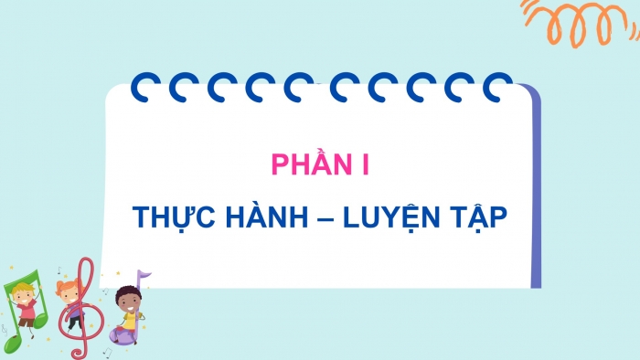 Giáo án PPT Âm nhạc 2 kết nối Tiết 21: Ôn tập đọc nhạc Bài số 3, Thường thức âm nhạc Câu chuyện về bài hát Chú voi con ở Bản Đôn, Vận dụng – Sáng tạo