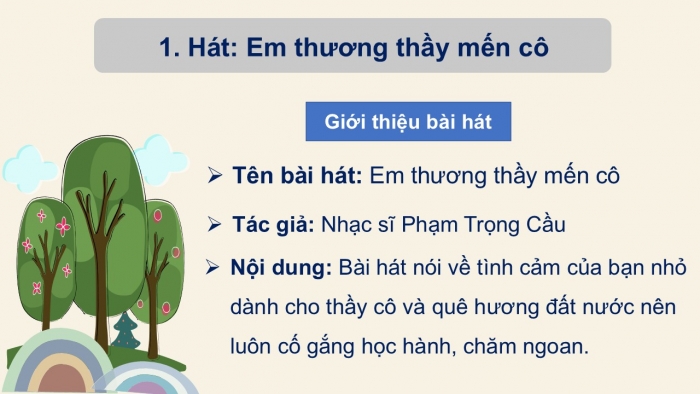 Giáo án PPT Âm nhạc 2 cánh diều Tiết 5: Hát Em thương thầy mến cô, Vận dụng – Sáng tạo Vận động theo tiếng trống