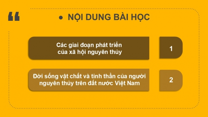 Giáo án PPT Lịch sử 6 kết nối Bài 5: Xã hội nguyên thuỷ