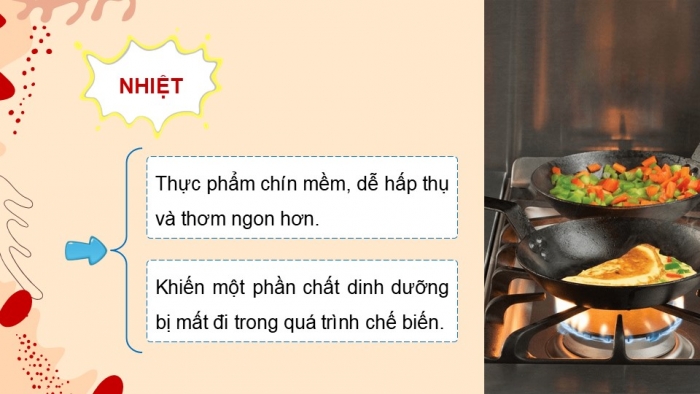 Giáo án điện tử Công nghệ 9 Chế biến thực phẩm Kết nối Bài 6: Chế biến thực phẩm có sử dụng nhiệt