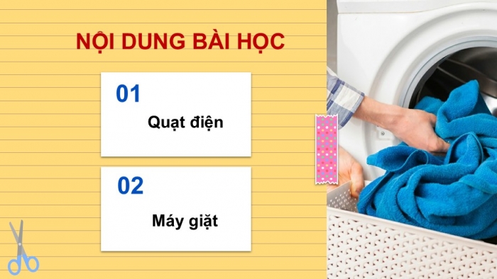 Giáo án PPT Công nghệ 6 cánh diều Bài 14: Quạt điện và máy giặt