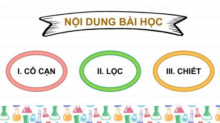 Giáo án PPT KHTN 6 cánh diều Bài 11: Tách chất ra khỏi hỗn hợp