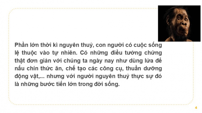 Giáo án PPT Lịch sử 6 cánh diều Bài 4: Xã hội nguyên thuỷ