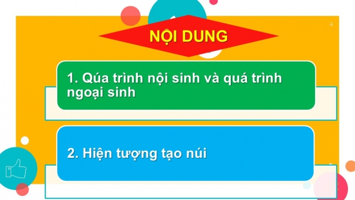 Giáo án PPT Địa lí 6 kết nối Bài 11: Quá trình nội sinh và quá trình ngoại sinh. Hiện tượng tạo núi