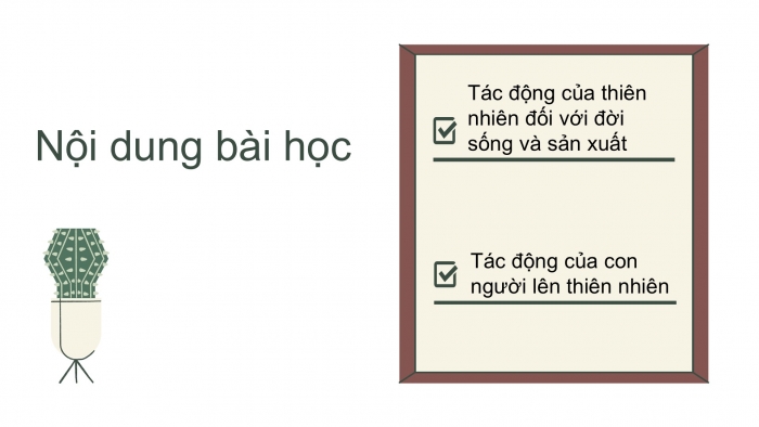 Giáo án PPT Địa lí 6 cánh diều Bài 25: Con người và thiên nhiên