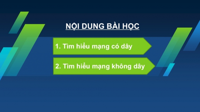 Giáo án PPT Tin học 6 cánh diều Bài 3: Mạng có dây và mạng không dây