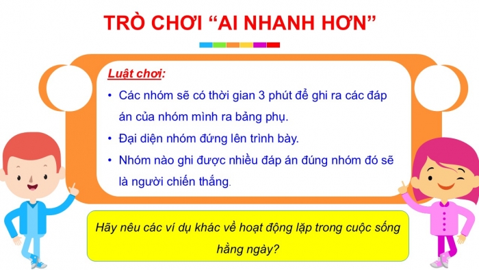 Giáo án PPT Tin học 6 cánh diều Bài 4: Cấu trúc lặp trong thuật toán