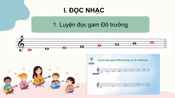 Giáo án PPT Âm nhạc 6 cánh diều Tiết 2: Luyện đọc gam Đô trưởng, Bài đọc nhạc số 1, Ôn tập bài hát Em yêu giờ học hát, kết hợp gõ đệm bằng nhạc cụ gõ và động tác cơ thể