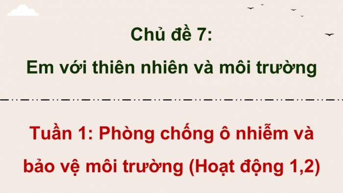 Giáo án điện tử Hoạt động trải nghiệm 9 kết nối Chủ đề 7 Tuần 3