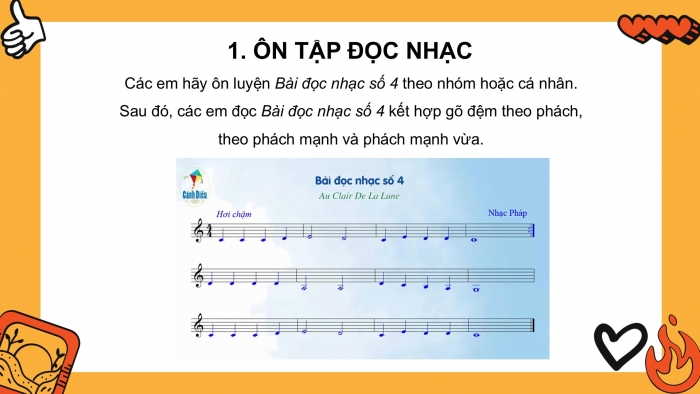 Giáo án PPT Âm nhạc 6 cánh diều Tiết 4: Ôn tập Bài đọc nhạc số 4, Ôn tập bài hoà tấu và bài tập tiết tấu, Ôn tập bài hát Tình bạn bốn phương