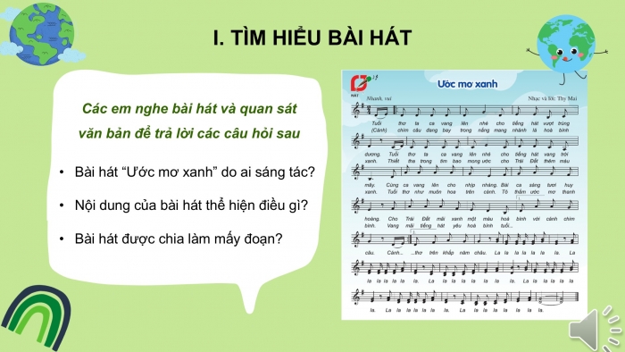 Giáo án PPT Âm nhạc 6 cánh diều Tiết 1: Hát bài Ước mơ xanh, Nghe bài hát Bài ca hoà bình, Trải nghiệm và khám phá