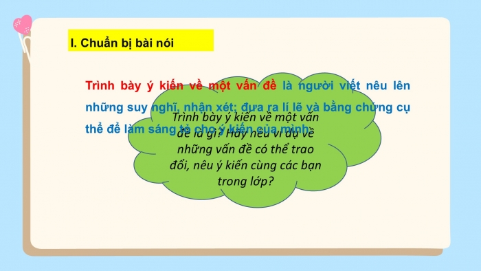 Giáo án PPT Ngữ văn 6 cánh diều Bài 4: Trình bày ý kiến về một vấn đề