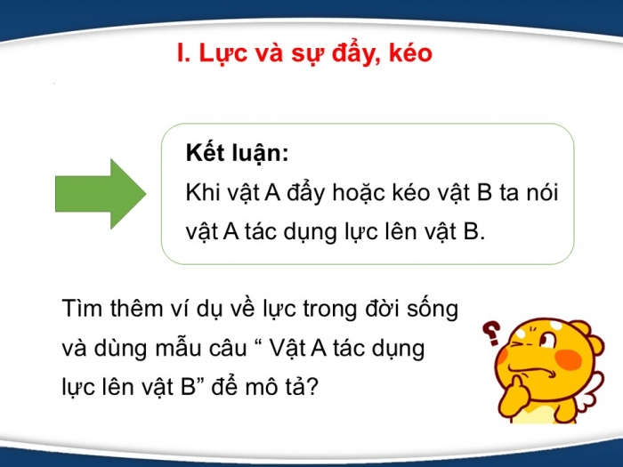 Giáo án PPT KHTN 6 kết nối Bài 40: Lực là gì?