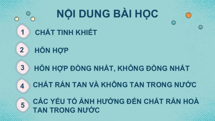 Giáo án PPT KHTN 6 chân trời Bài 15: Chất tinh khiết – Hỗn hợp