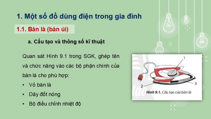 Giáo án PPT Công nghệ 6 chân trời Bài 9: Sử dụng đồ dùng điện trong gia đình