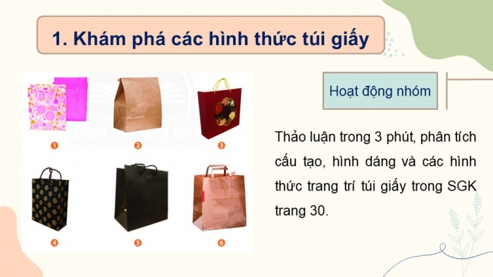 Giáo án PPT Mĩ thuật 6 chân trời Bài 3: Túi giấy đựng quà tặng