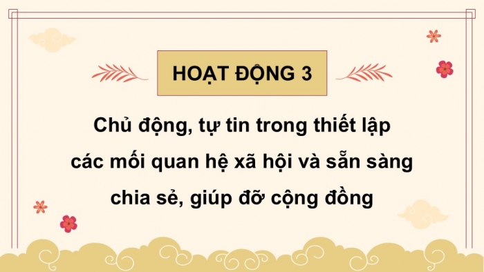 Giáo án điện tử Hoạt động trải nghiệm 12 chân trời bản 2 Chủ đề 5: Phát triển cộng đồng đoàn kết và bền vững (P2)