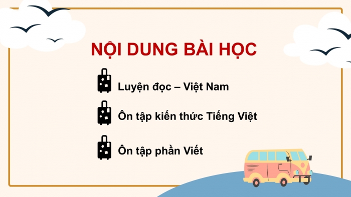 Giáo án PPT dạy thêm Tiếng Việt 5 chân trời bài 7: Bài đọc Việt Nam. Luyện từ và câu Dấu gạch ngang. Trả bài văn tả người (Bài viết số 2)