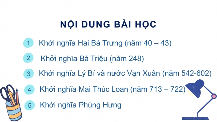 Giáo án PPT Lịch sử 6 chân trời Bài 18: Các cuộc đấu tranh giành độc lập dân tộc trước thế kỉ X