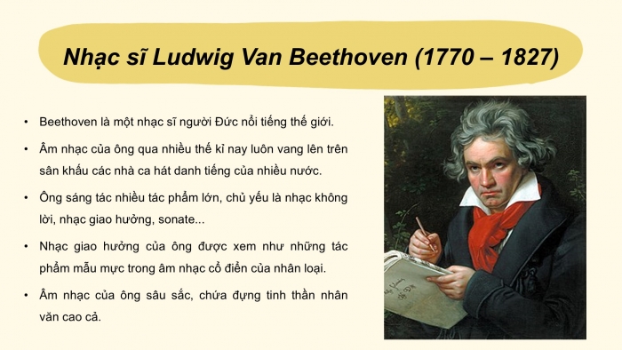 Giáo án PPT Âm nhạc 6 kết nối Tiết 14: Nghe Trích đoạn chương IV Giao hưởng số 9 của Ludwig van Beethoven, Ôn tập Những ước mơ