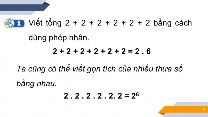 Giáo án PPT Toán 6 cánh diều Bài 5: Phép tính luỹ thừa với số mũ tự nhiên