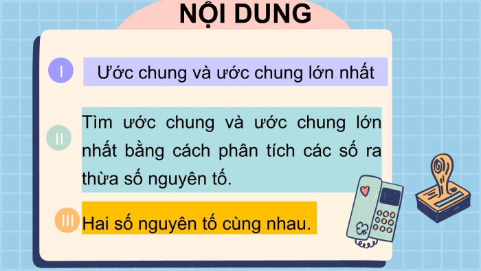 Giáo án PPT Toán 6 cánh diều Bài 12: Ước chung và ước chung lớn nhất