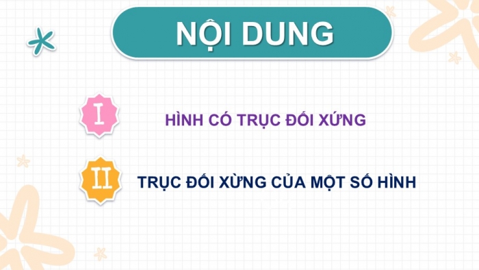 Giáo án PPT Toán 6 cánh diều Bài 5: Hình có trục đối xứng