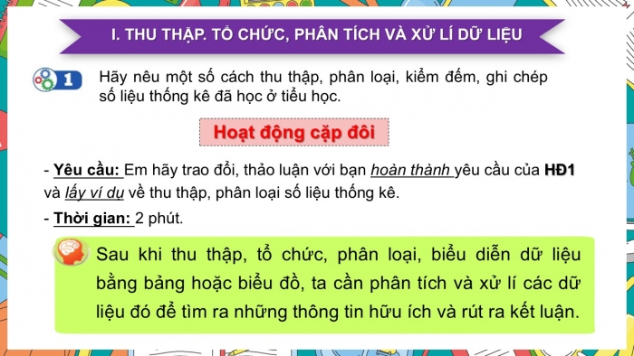 Giáo án PPT Toán 6 cánh diều Bài 1: Thu thập, tổ chức, biểu diễn, phân tích và xử lí dữ liệu