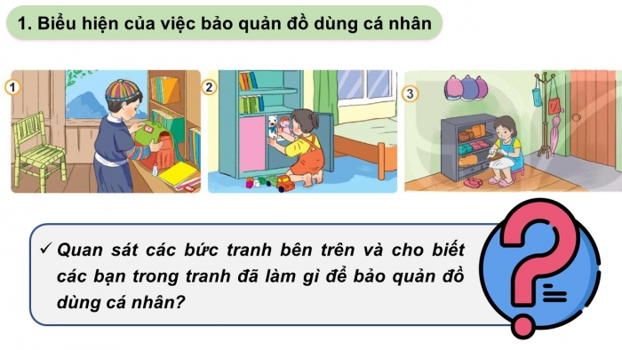 Giáo án PPT Đạo đức 2 kết nối Bài 7: Bảo quản đồ dùng cá nhân