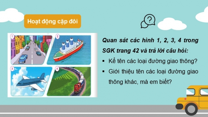 Giáo án PPT Tự nhiên và Xã hội 2 cánh diều Bài 8: Đường và phương tiện giao thông