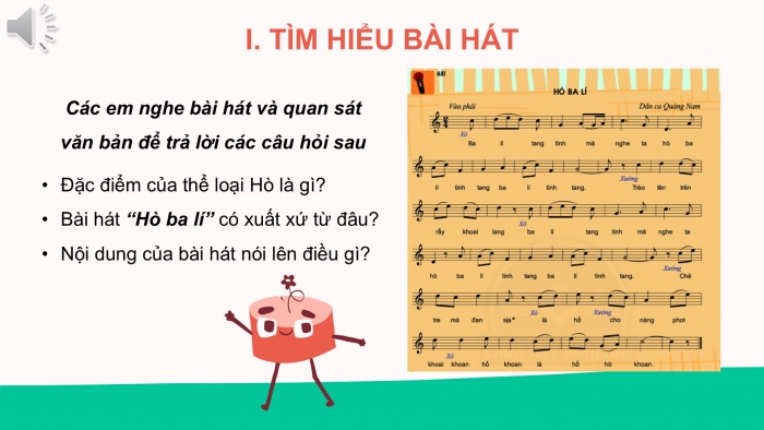 Giáo án PPT Âm nhạc 6 chân trời Tiết 19: Bài hát Hò ba lí, Nhạc cụ thể hiện tiết tấu Bài thực hành số 4