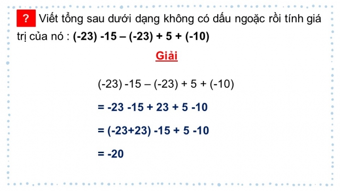 Giáo án PPT Toán 6 kết nối Bài 15: Quy tắc dấu ngoặc