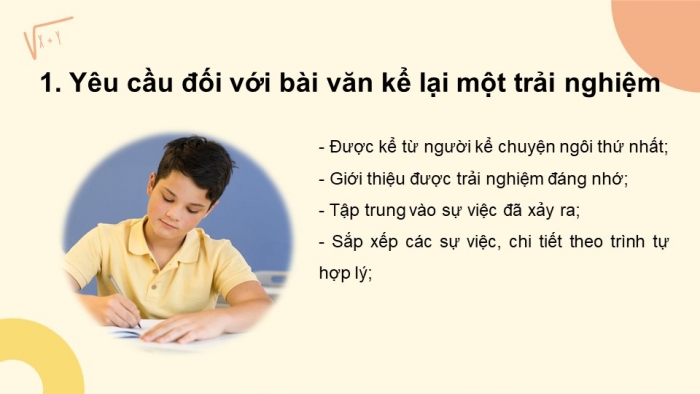 Giáo án PPT Ngữ văn 6 kết nối Bài 3: Viết bài văn kể lại một trải nghiệm của em