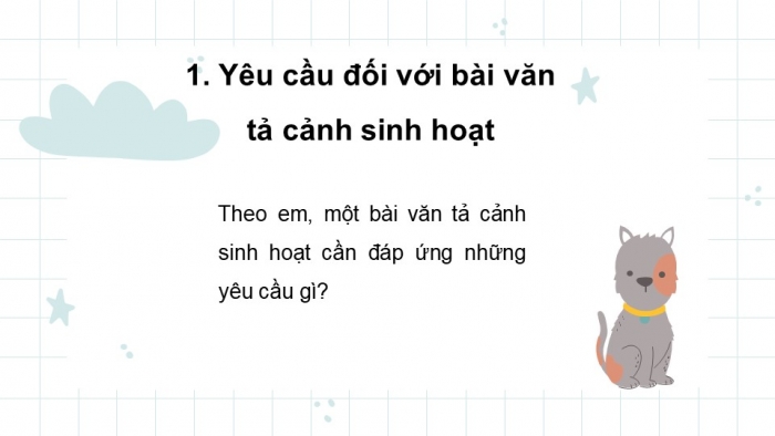 Giáo án PPT Ngữ văn 6 kết nối Bài 5: Viết bài văn tả cảnh sinh hoạt